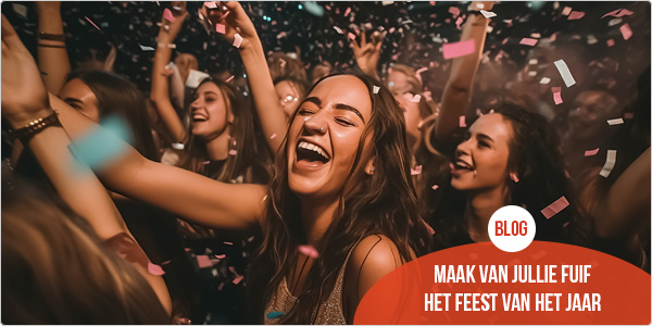 Maak van jullie fuif het feest van het jaar